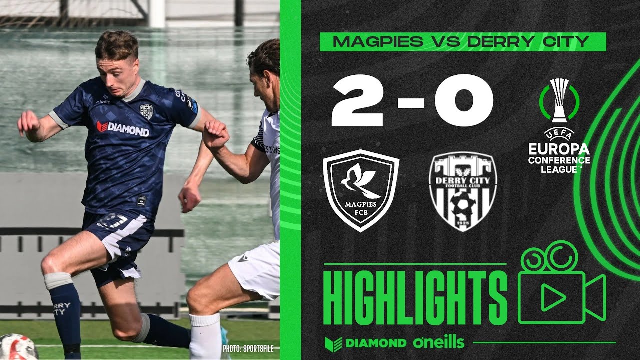 FCB Magpies 2-0 Derry City - UECL Highlights - 11/07/2024