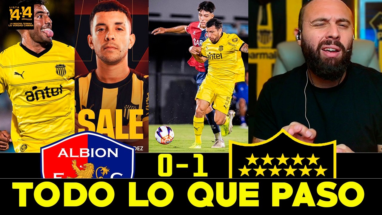 PEÑAROL GANÓ 1-0 A ALBIÓN: TODO LO QUE PASÓ | ANÁLISIS DE FREDDY GARCÍA