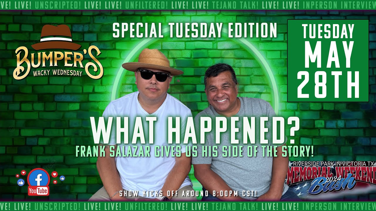 Bumper’s Wacky Wednesday “Frank Salazar” Jennifer Pena incident & AB Quintanilla Victoria TX