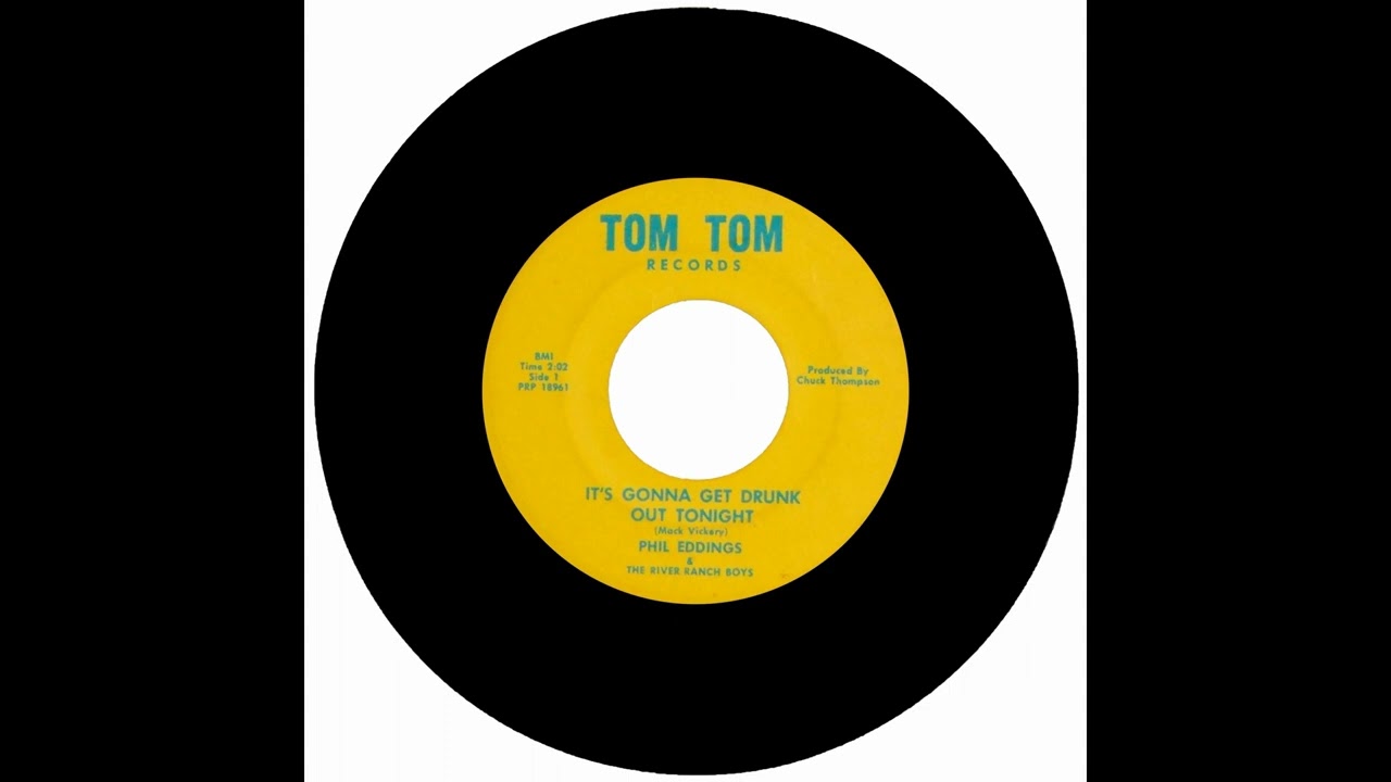 PHIL EDDINGS & THE RIVER RANCH BOYS - IT'S GONNA GET DRUNK OUT TONIGHT