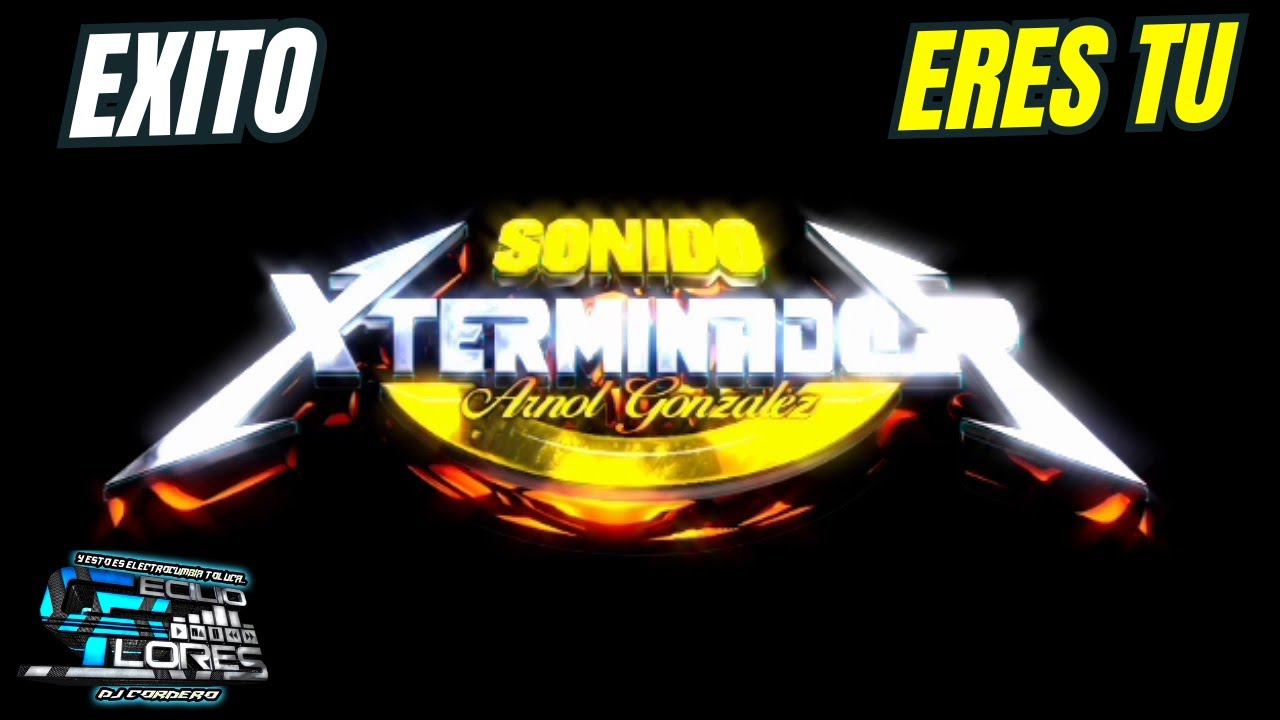 &ldquo;Eres T&uacute;&rdquo; &ndash; Cecilio Flores DJ Cordero | SONIDO XTERMINADOR en Vivo (ElectroCumbia Toluca)