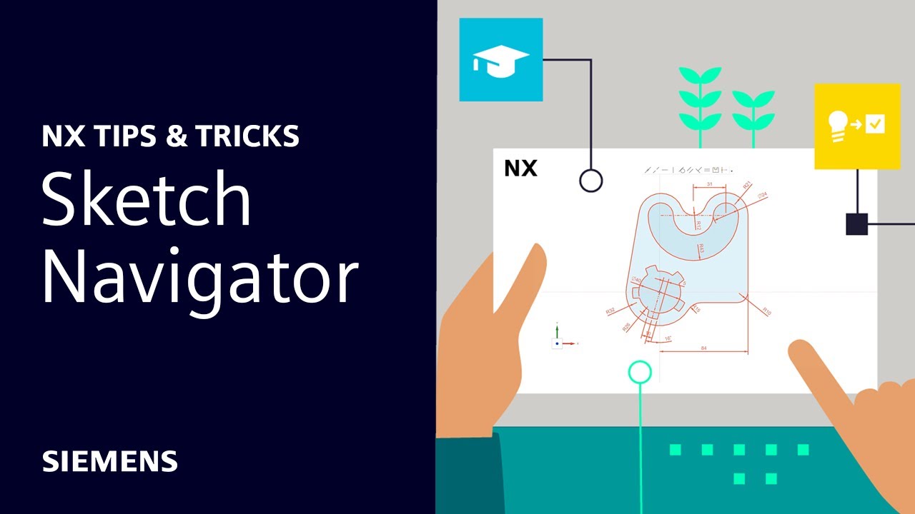 NX | Tips and Tricks | Introducing Sketch Navigator