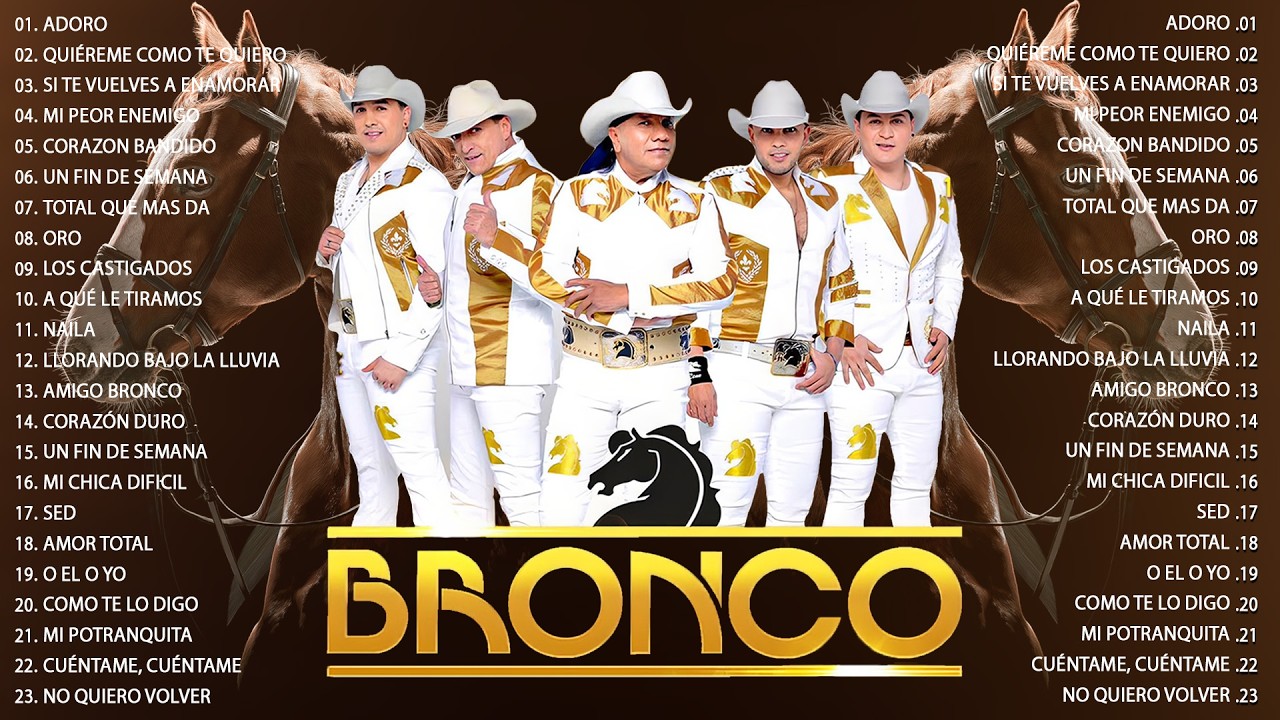 Bronco Éxitos - Bronco Mix Super Romanticas - Lo Mejor De Bronco