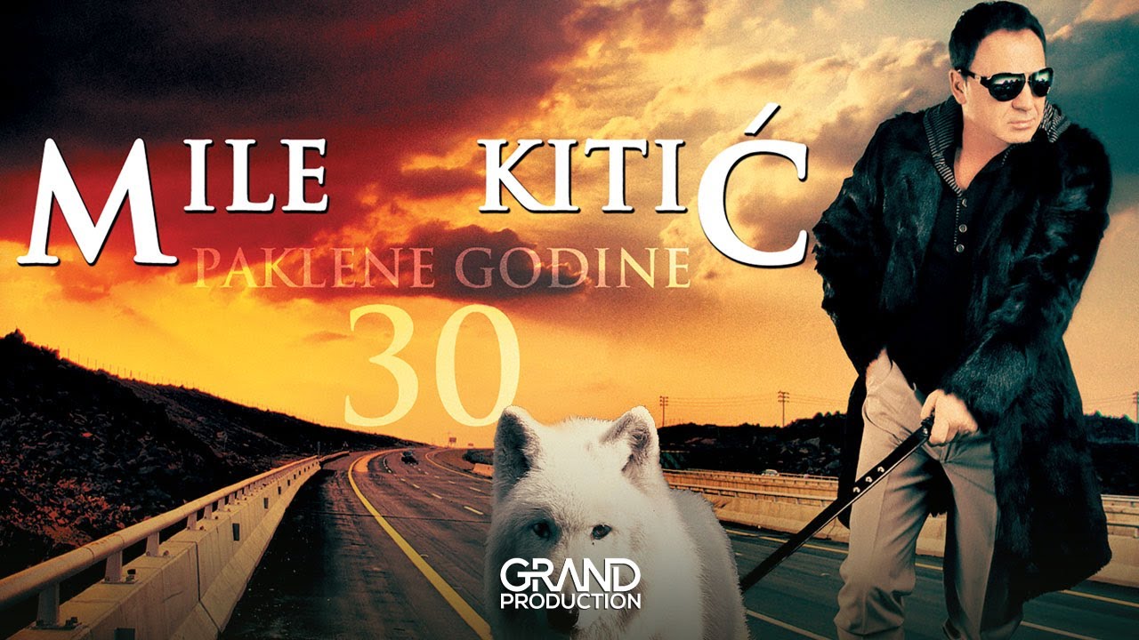 Mile Kitic - Paklene godine - (Audio 2011)