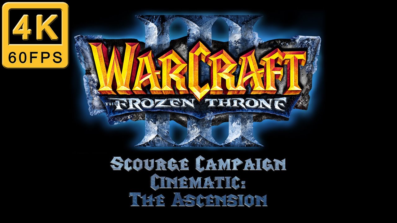 Warcraft 3 The Frozen Throne Walkthrough | Hard | Scourge Campaign | Cinematic: The Ascension
