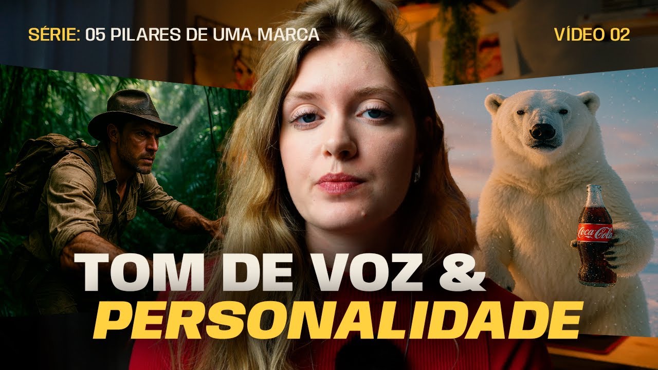 O que &eacute; a PERSONALIDADE e TOM DE VOZ de MARCA | S&Eacute;RIE Os 05 pilares de uma MARCA