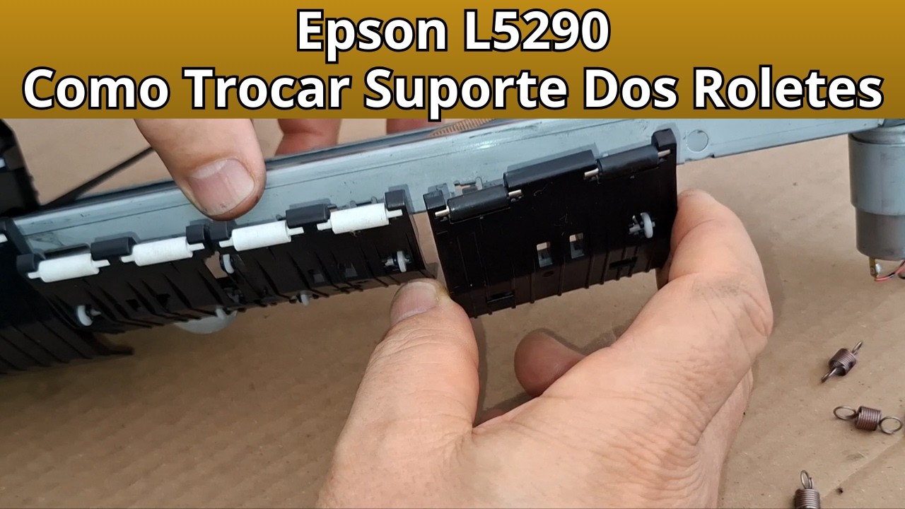 Epson L5290 Não Puxa Papel? Troca do Suporte dos Roletes