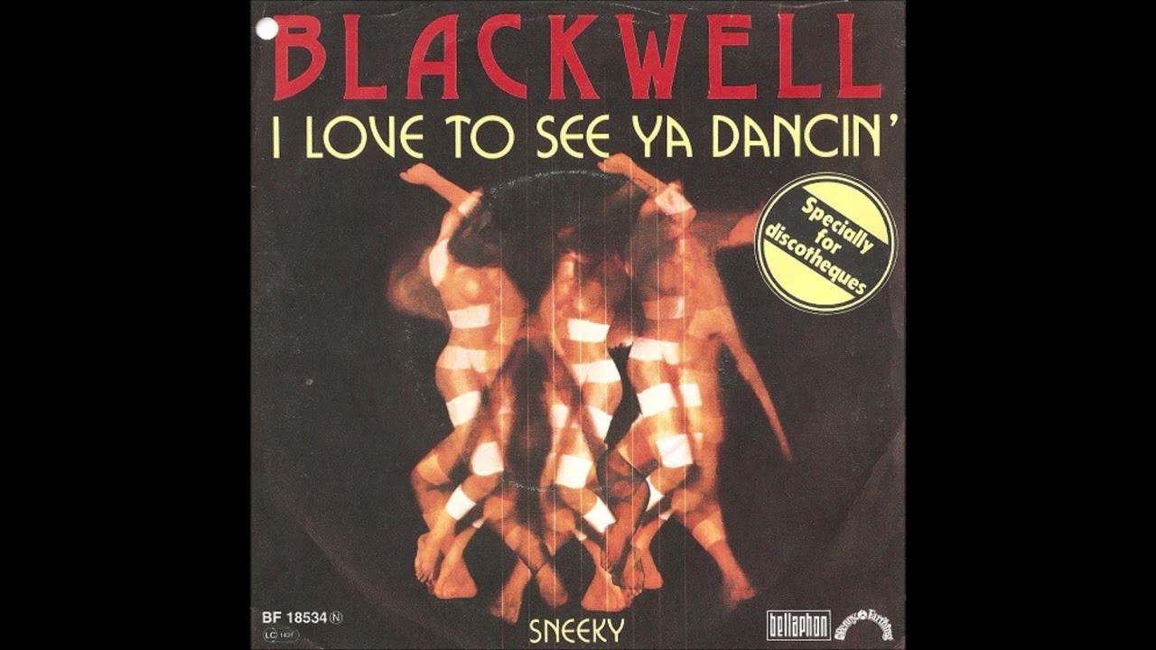 Blackwell - I Love To See Ya Dancin'