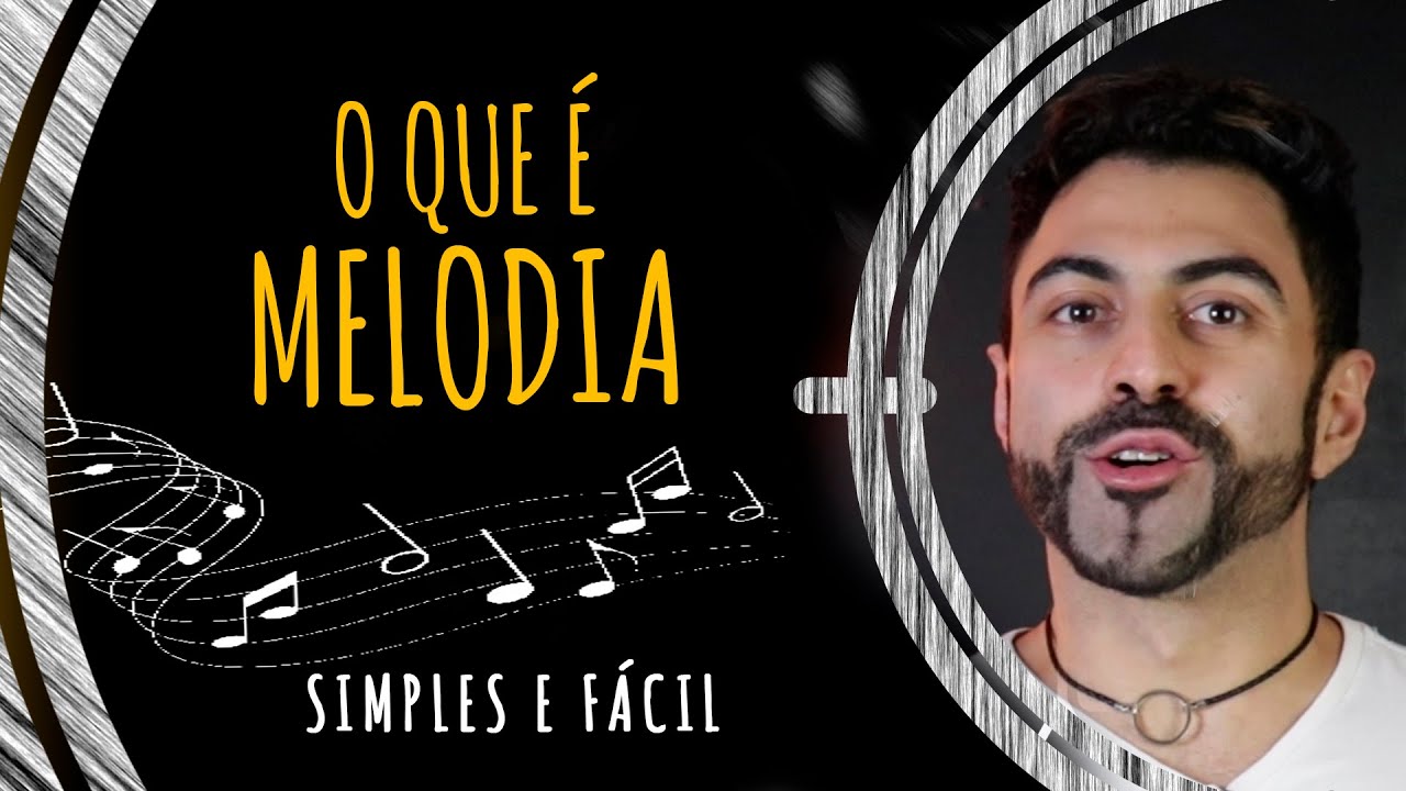 O QUE &Eacute; MELODIA?