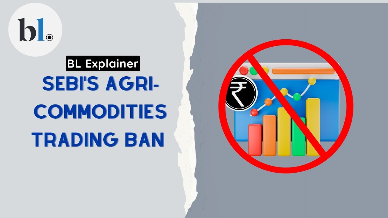 Explained: Why was the ban on agri-commodities trading extended?