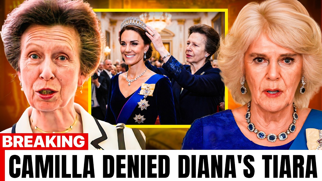 Princess Anne Transfers Diana's Tiara to Catherine—REFUSES Camilla's Request And Leaving Her FURIOUS