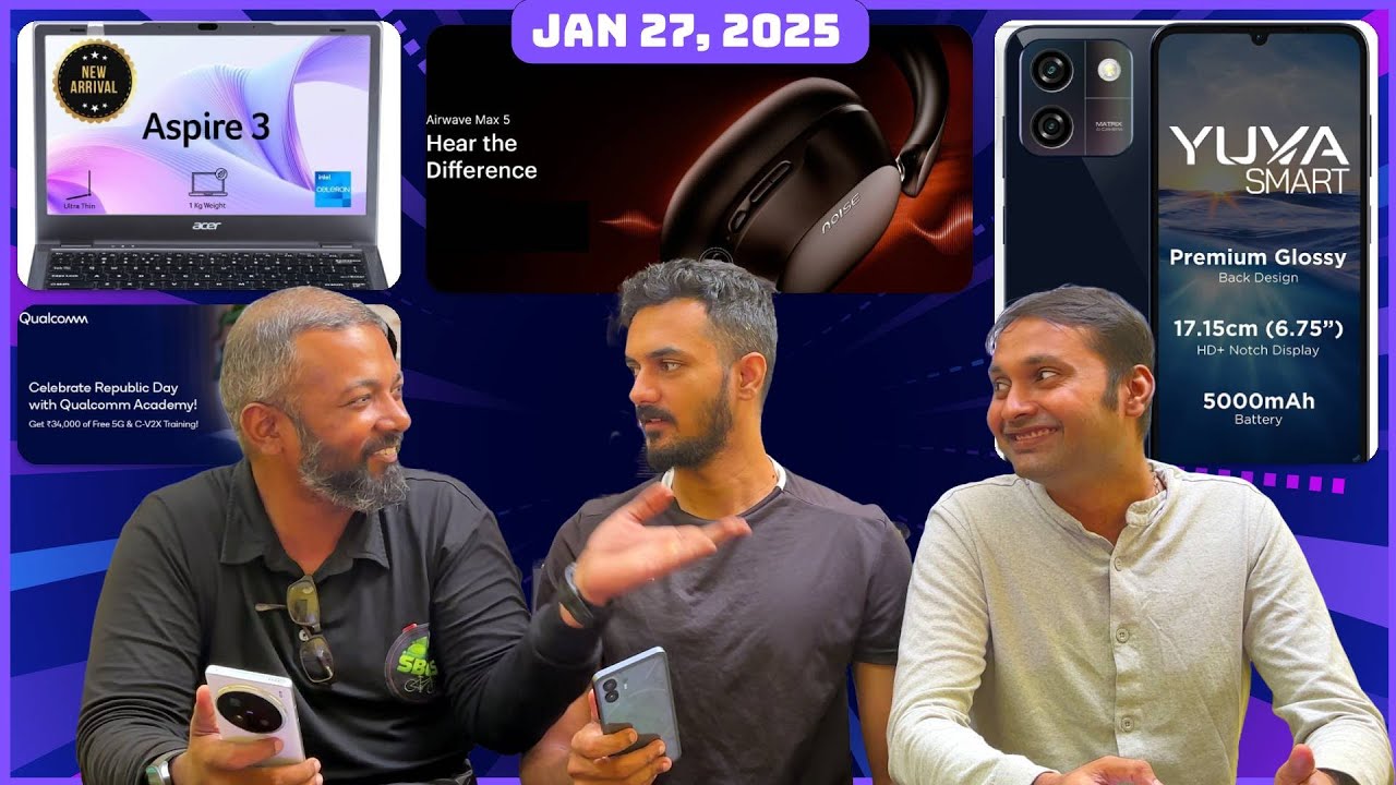 Noise ANC headphones, Budget Acer laptop, Free Qualcomm training, POCO X7 Pro feedback | TVT 1504