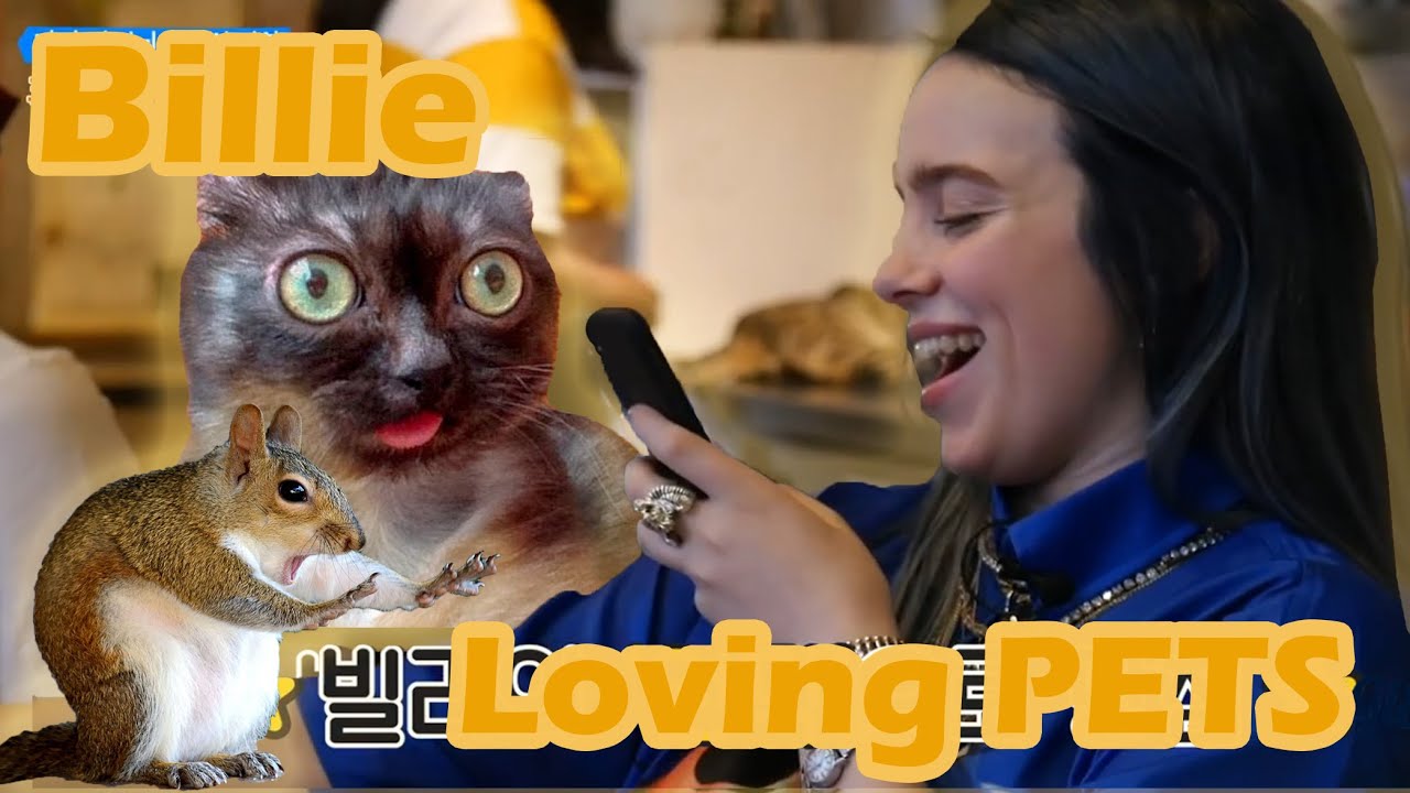 Billie Eilish loving animals/pets (dogs, cats, spiders etc.) 2021