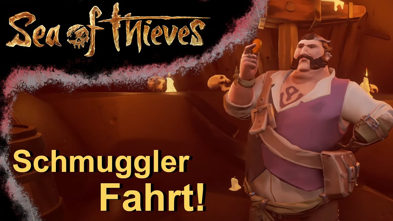 SEA OF THIEVES 🏴‍☠️ Eine Schmugglerrouten Fahrt! 1/2 Deutsch [191]