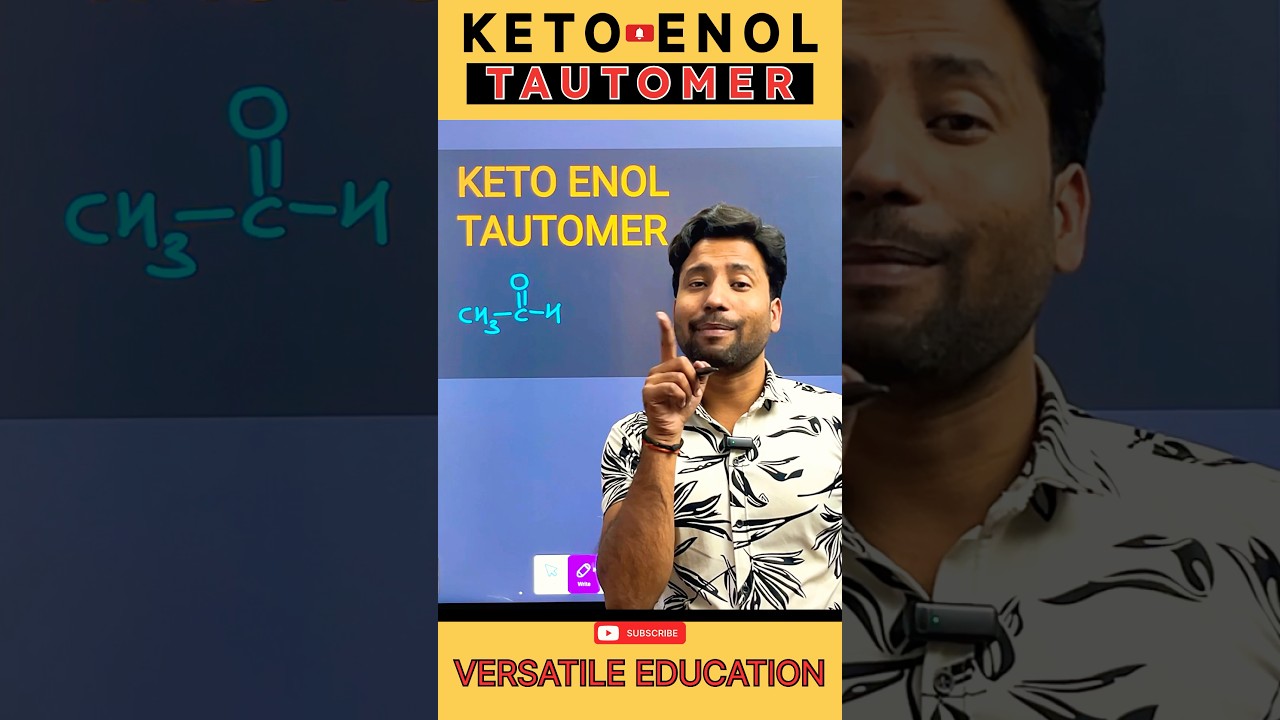 KETO ENOL TAUTOMER 🧠🧠🧠 NEET/JEE Viraj Sir 