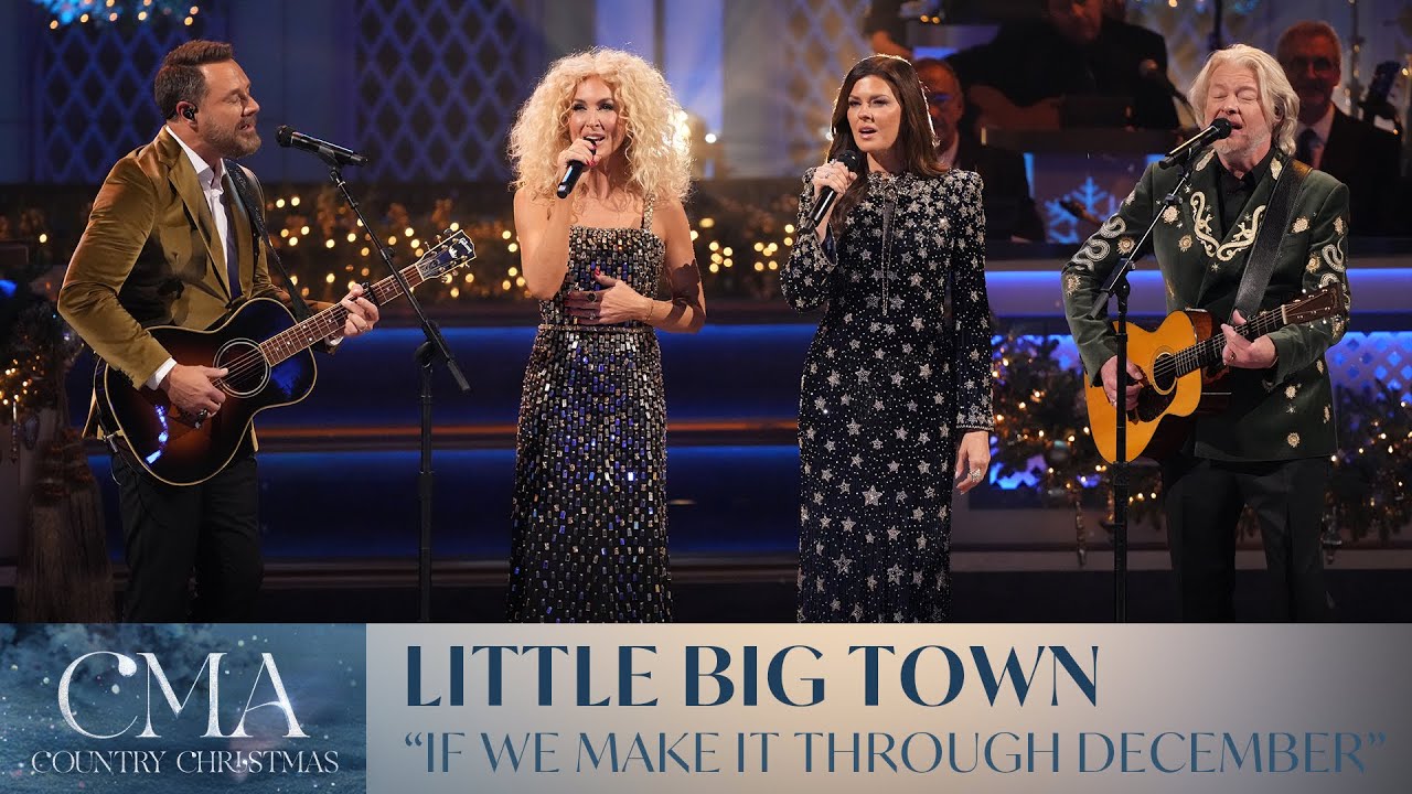 Little Big Town – “If We Make It Through December” | CMA Country Christmas 2025