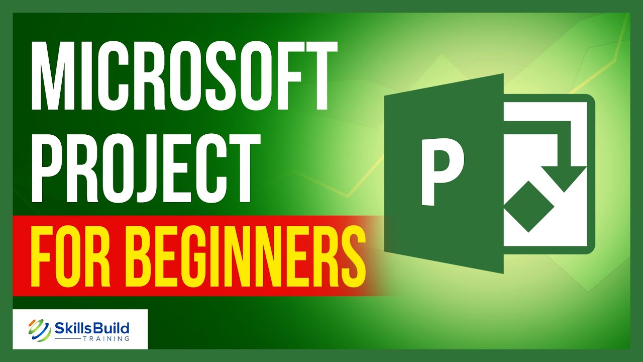 Microsoft Project Tutorial for Beginners