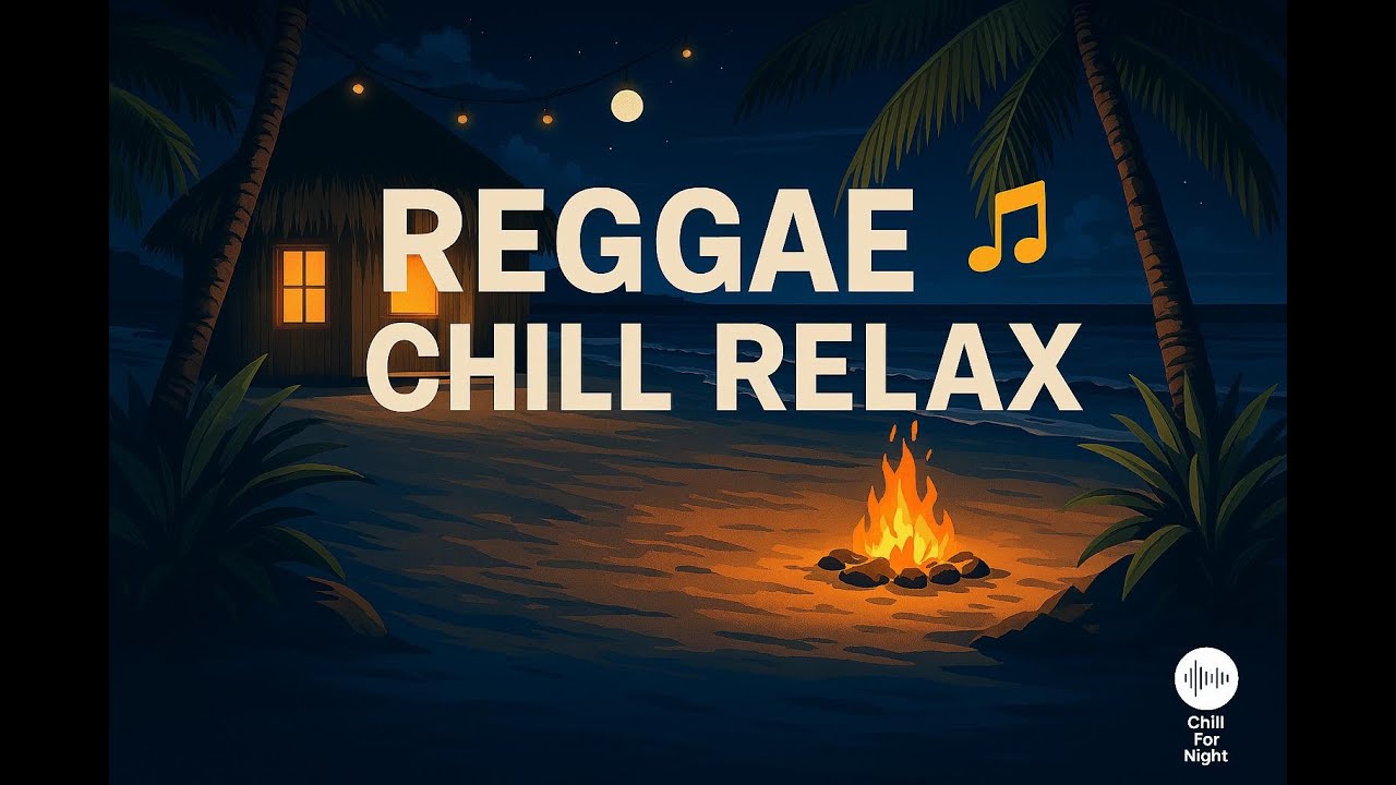 Reggae Chill Relax 🌊🔥 — Smooth Island Vibes for Calm & Peace