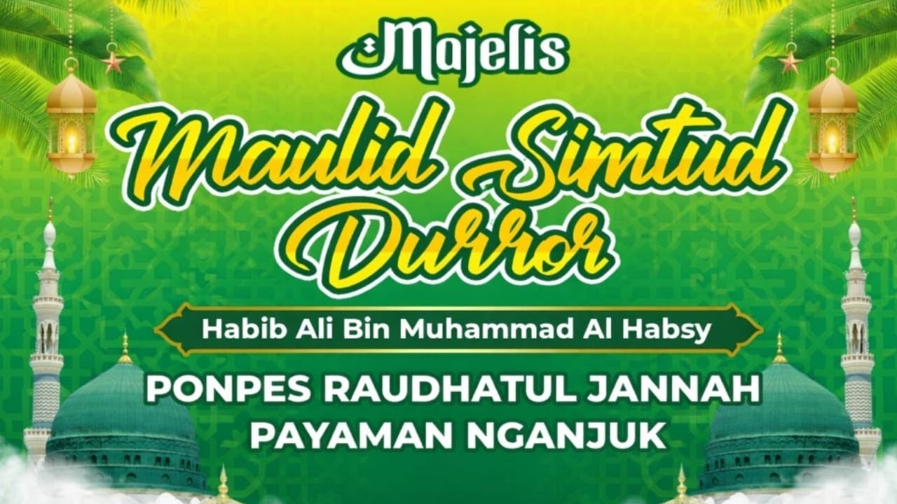 (LIVE) RUTINAN MAULID SIMTUD DUROR  PONPES RAUDHATUL JANNAH  PAYAMAN NGANJUK | KAMIS 15 JANUARI 2026