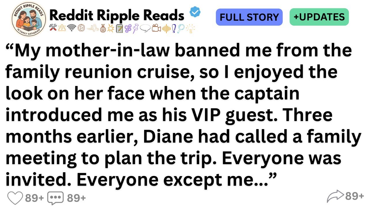[FULL STORY]  My mother-in-law banned me from the family reunion cruise, so I enjoyed the look..."