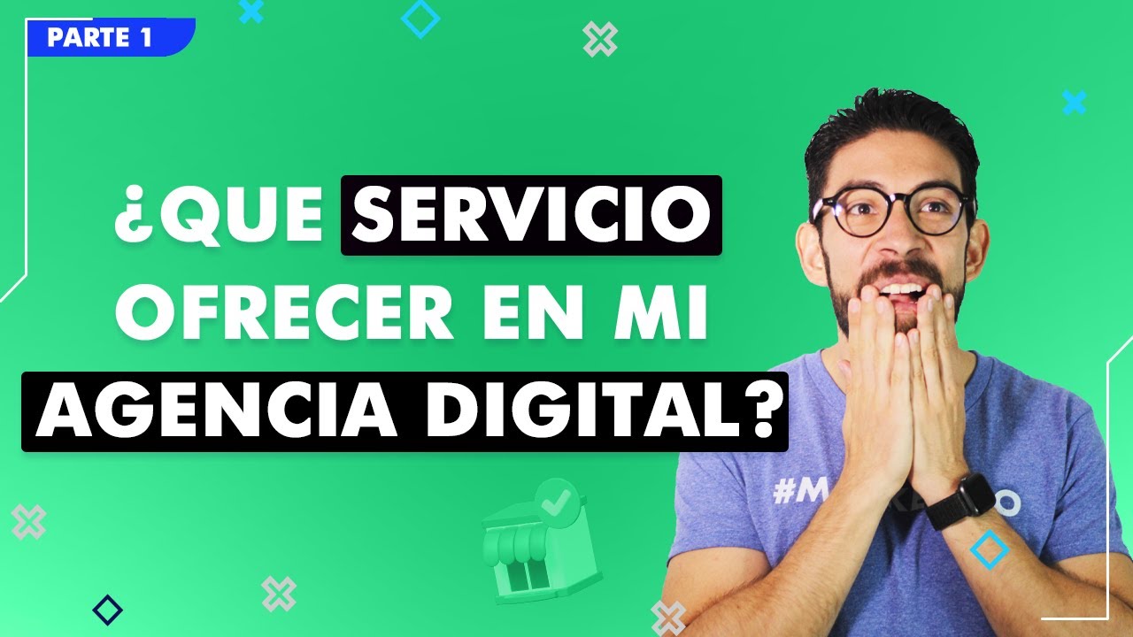Qué servicios de MARKETING debo ofrecer como AGENCIA/ FREELANCE