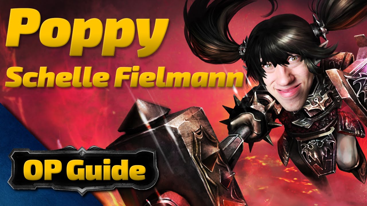 Poppy OP Guide: Schelle Fielmann