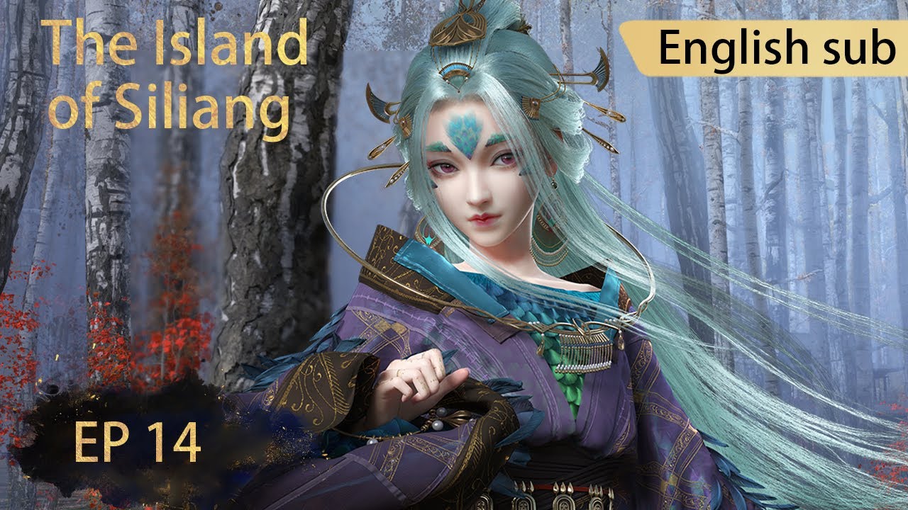 [Eng Sub] The Island of Siliang EP14