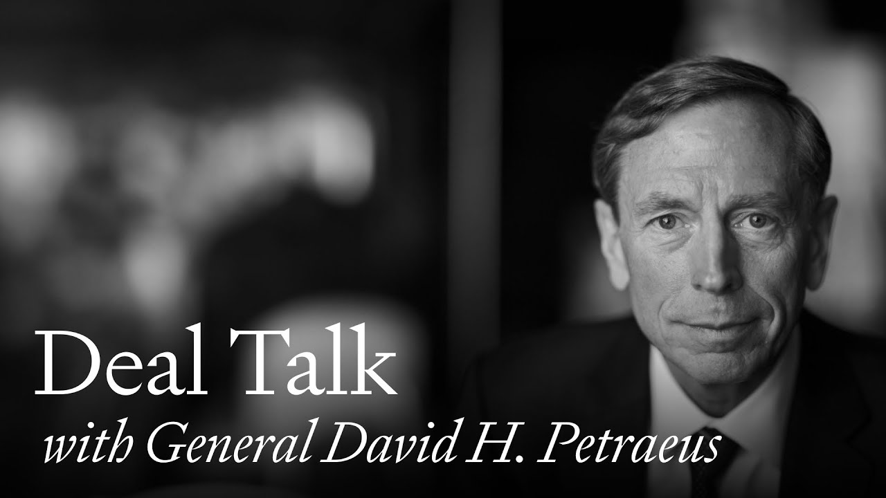Deal Talk - Episode 14: General David Petraeus (KKR)