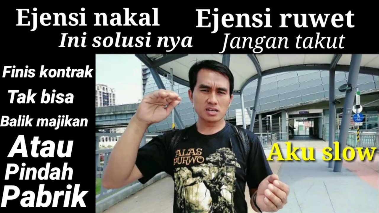 Solusi jika tidak bisa pindah pabrik, atau perpanjang setelah finis kontrak di Taiwan