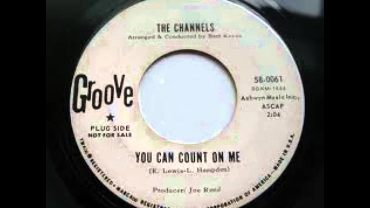 The Channels-You Can Count On Me (GROOVE)