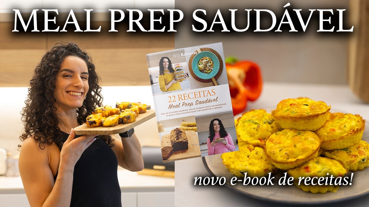 MEAL PREP DOS PEQUENOS-ALMOÇOS E LANCHES DA SEMANA - Novo ebook com 22 receitas saudáveis