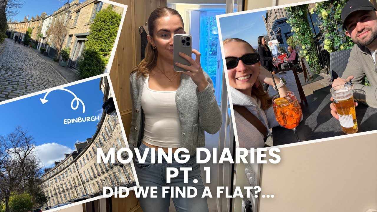 FLAT HUNTING IN EDINBURGH | Moving diaries | Did we find a flat?!