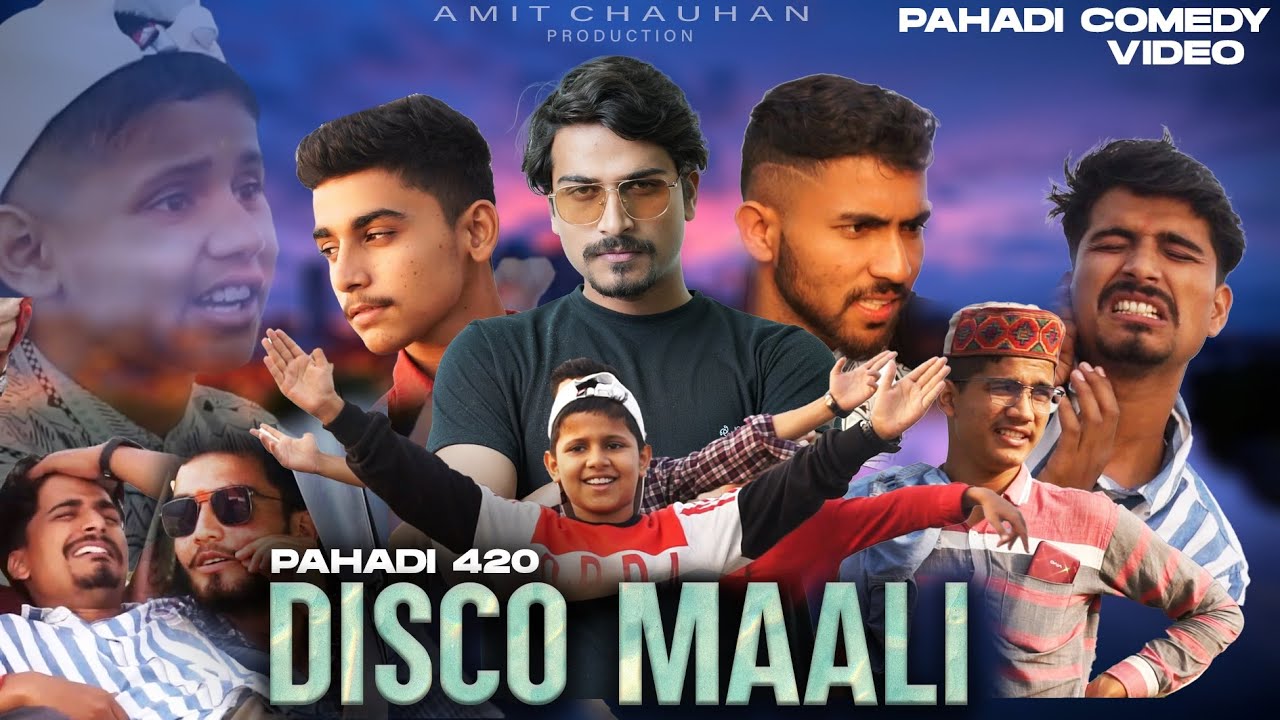 DISCO MAALI का तकड़ा इलाज 😂DAKSH CHAUHAN || pahadi 420|| Pahadi new comedy||Amit Chauhan production