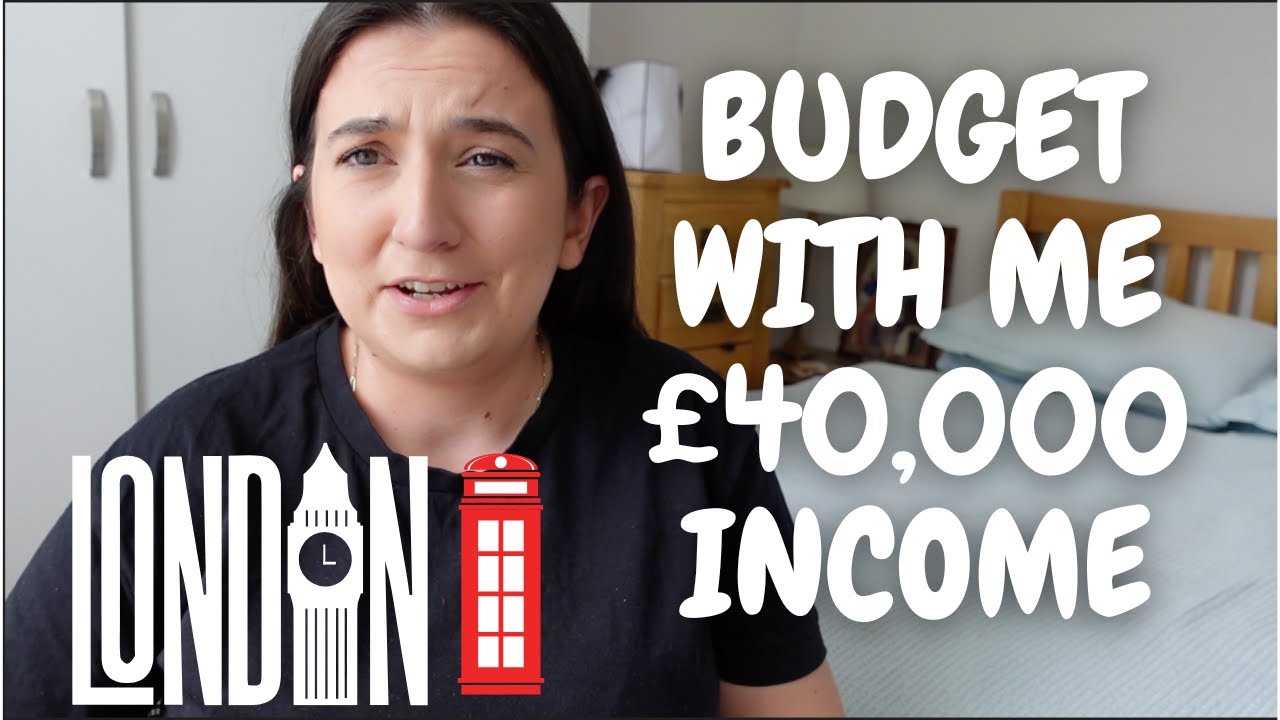Как я планирую свою зарплату в 40 тысяч фунтов стерлингов в Лондоне в 2022 году