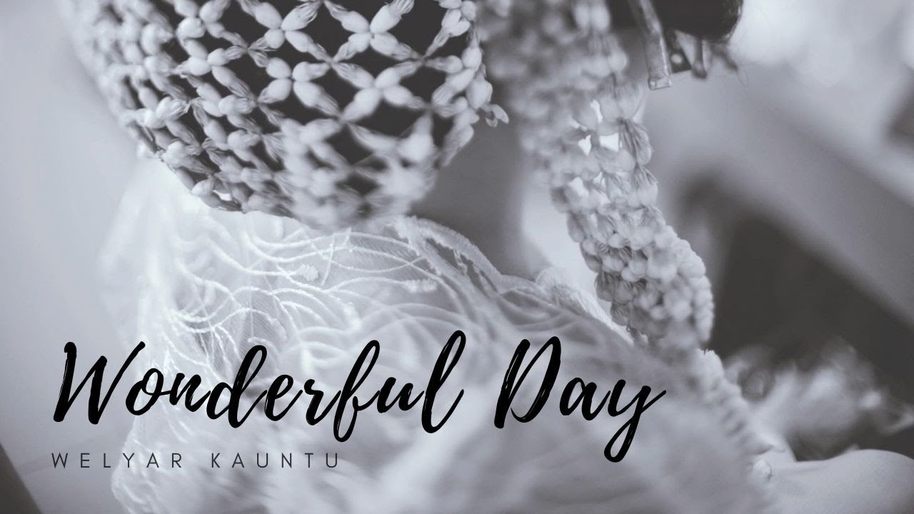 Wonderful Day - Welyar Kauntu (cover by Theodora Yessy)