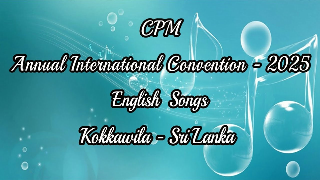 Annual International Convention - 2025 English Songs CPM | TPM