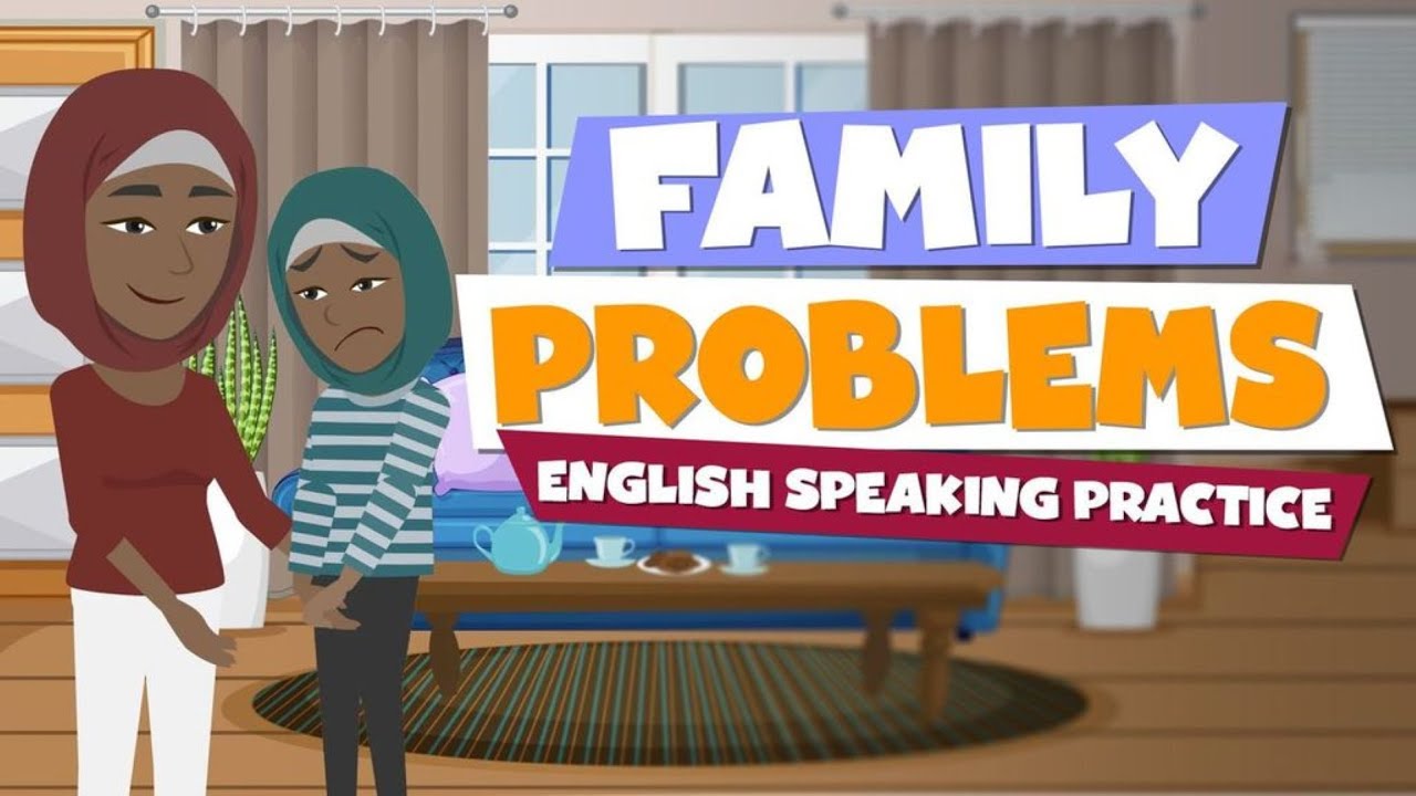 Improve English Speaking Skills Every Day (Family Problems Dialogues) English Conversation Practice