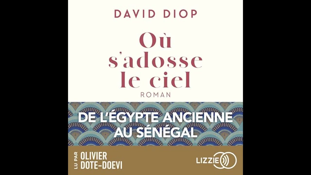 Livre audio: Où s'adosse le ciel - David Diop Livre audio