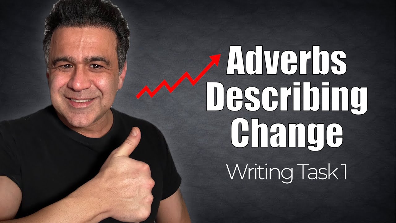 IELTS Writing Task 1 AC: Adjectives & Adverbs Examiners Expect