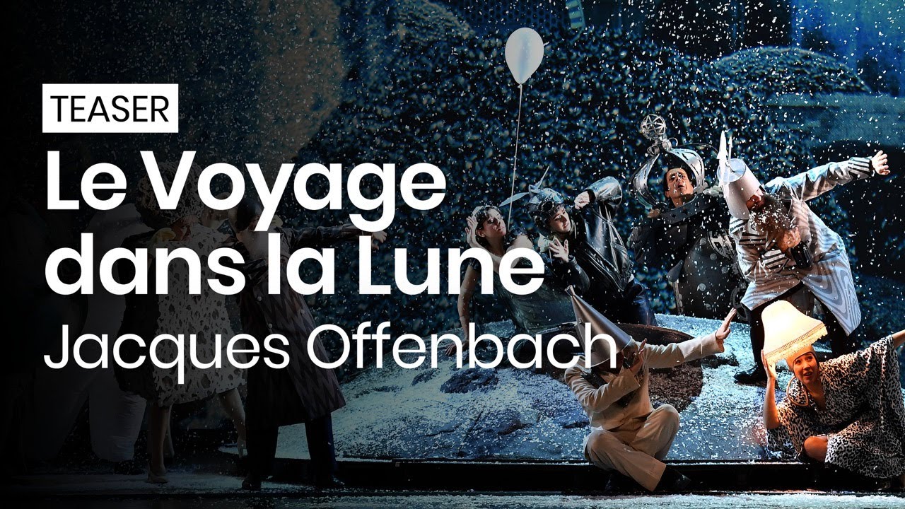 [TEASER] Le Voyage dans la Lune - Jacques Offenbach | 15, 17, 20 et 22 décembre 2024 à Montpellier