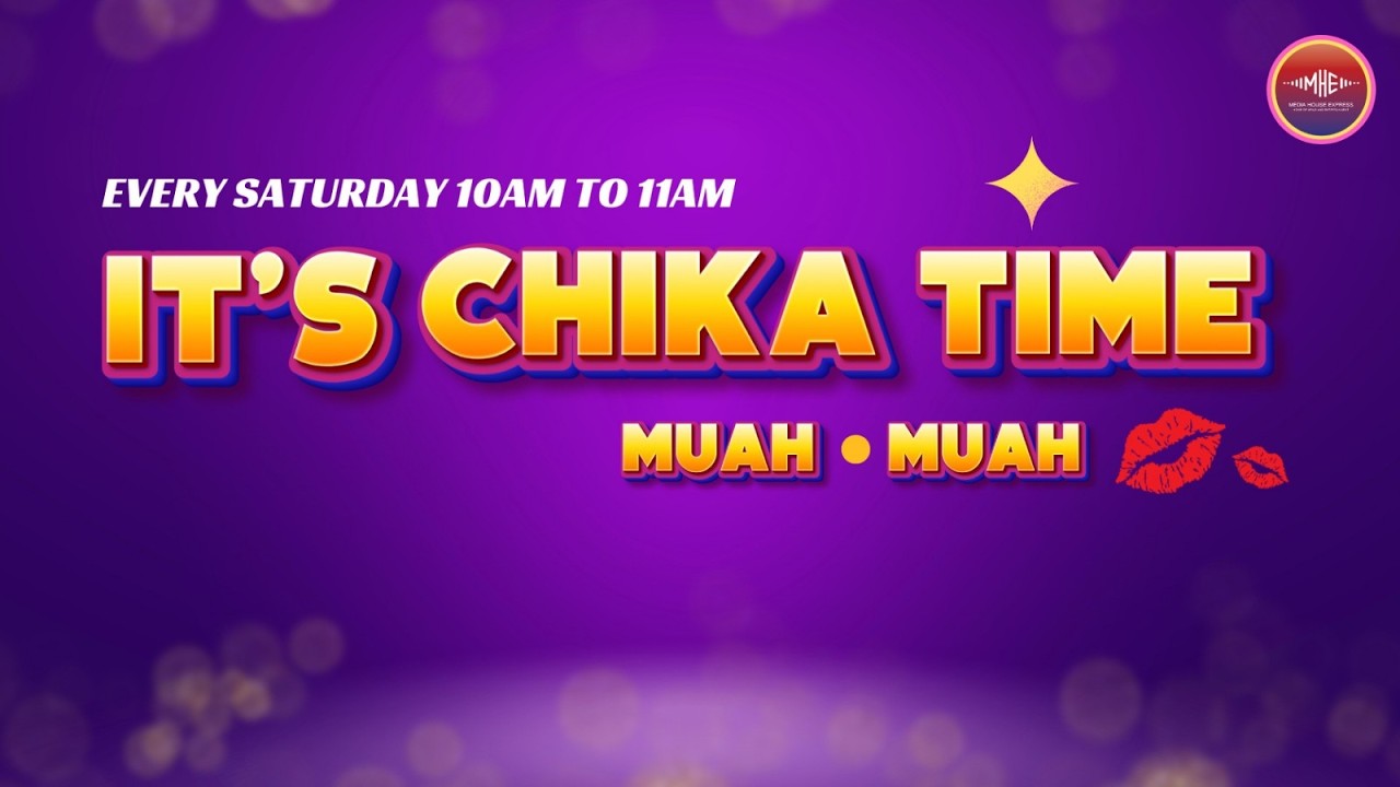 IT’S CHIKATIME MUAH MUAH | FEBRUARY 09, 2026