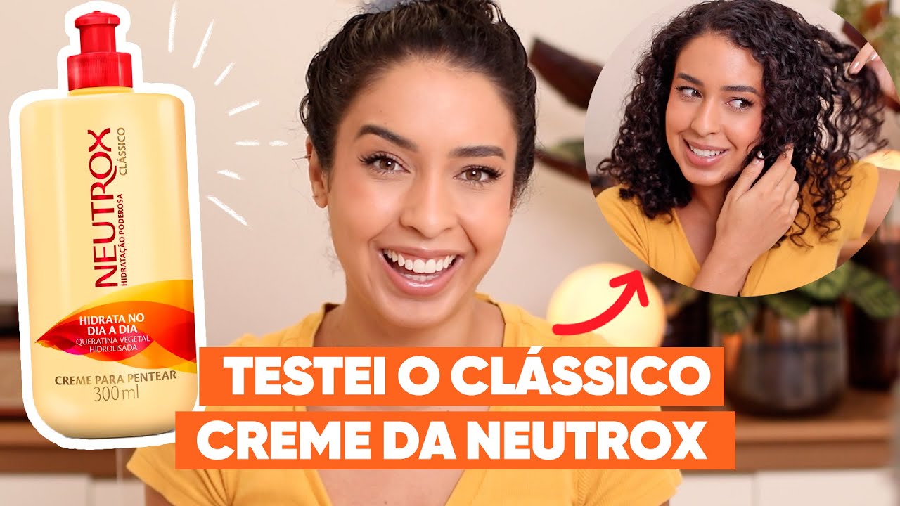 CREMES DE MERCADO - TESTEI O CREME NEUTROX HIDRATA&Ccedil;&Atilde;O PODEROSA | JULIANA LOUISE