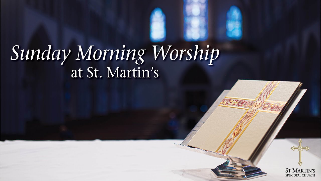 12-14-2025 - 11:15 a.m. LIVE Sunday Worship Service - St. Martin's Episcopal Church – Houston
