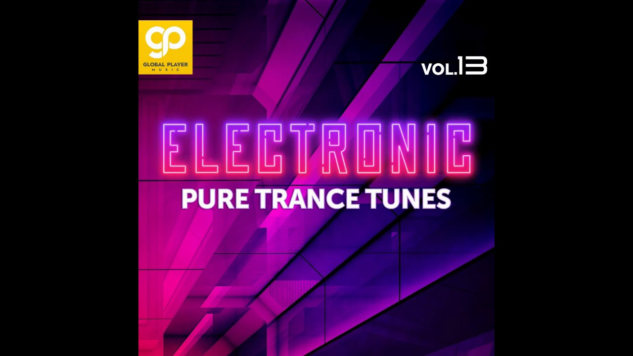 Electronic Pure Trance Tunes Vol. 13 Year: 2025