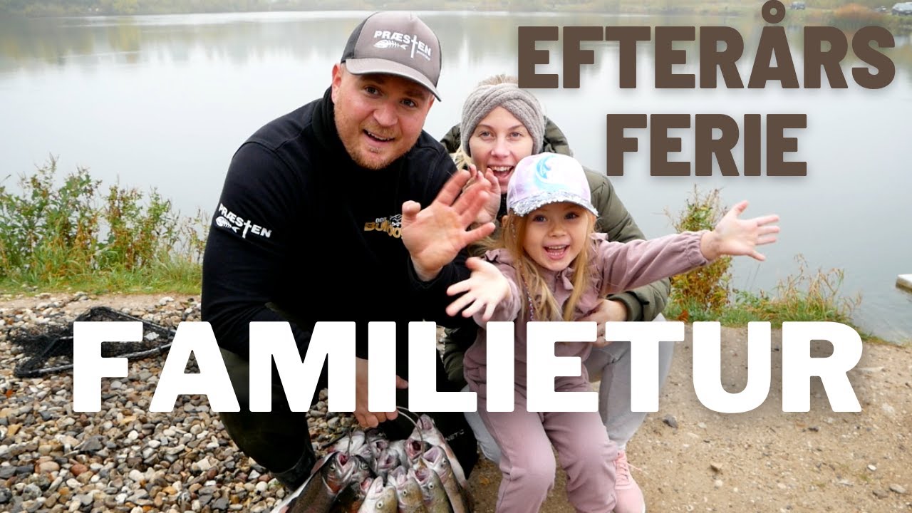 Efter&aring;rsferie: Familietur Til Fiskes&oslash;en