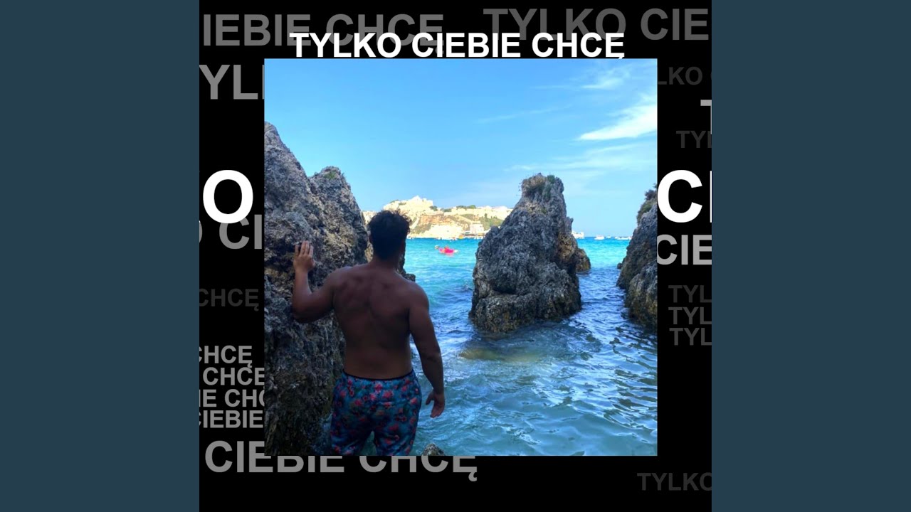 Tylko Ciebie chcę