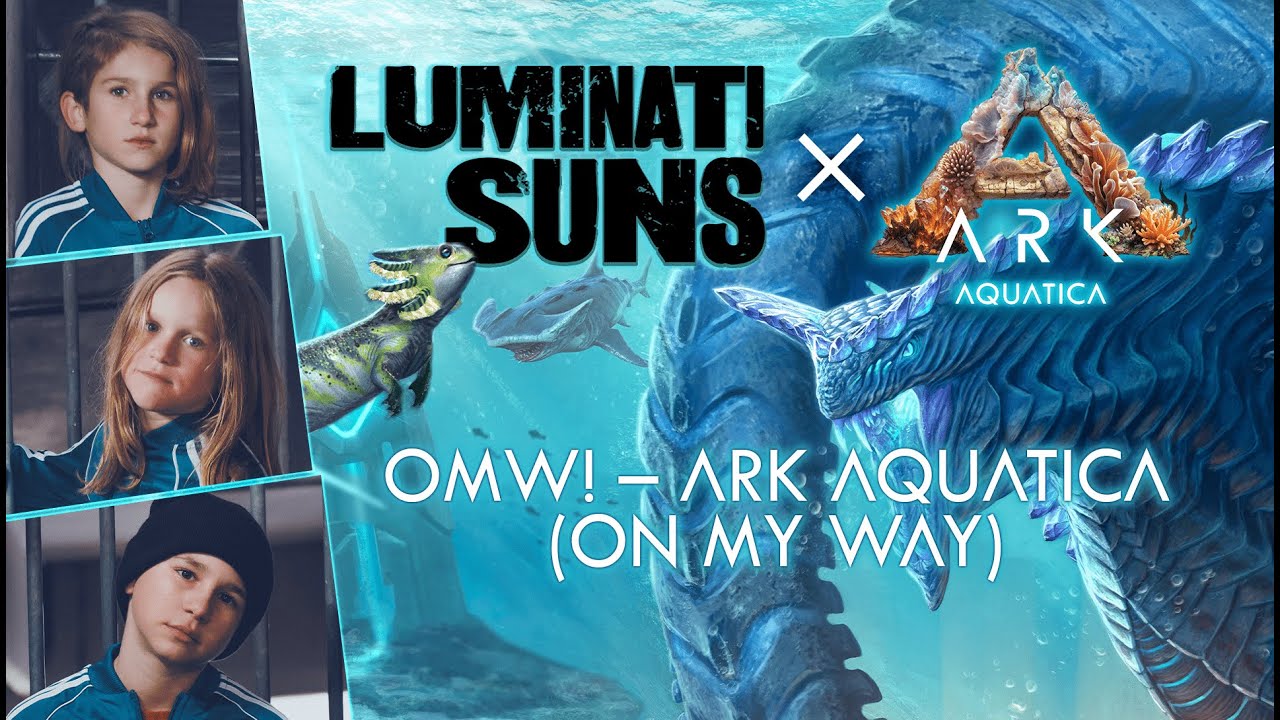 Luminati Suns: OMW! - ARK Aquatica (Official Music Video)