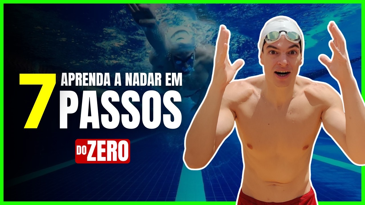 ✅ [APRENDA] COMO NADAR DO ZERO EM 7 PASSOS SIMPLES - COMO APRENDER A NADAR ONDE N&Atilde;O D&Aacute; P&Eacute;