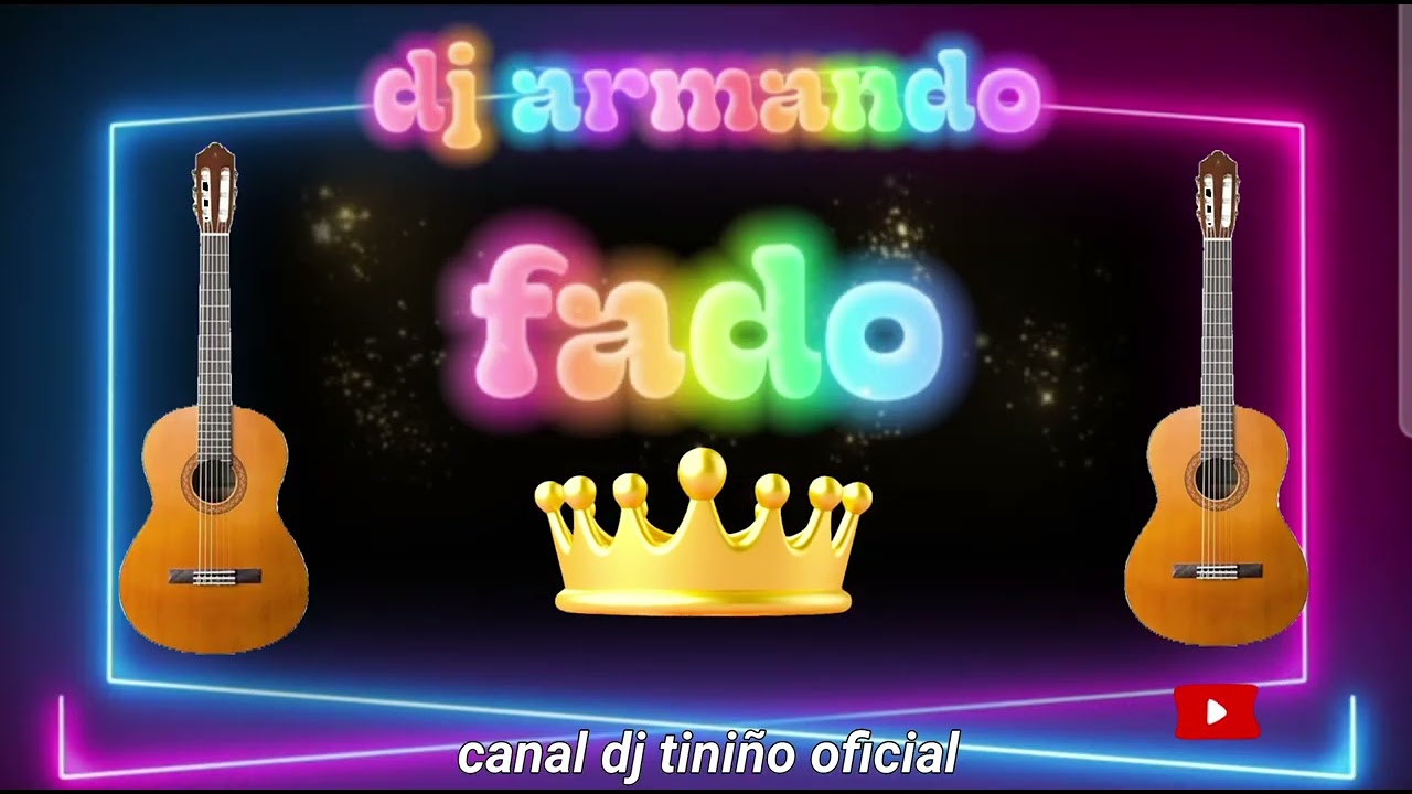 🎹 FADO🎹 DJ ARMANDO🎹🎧🔔🤙
