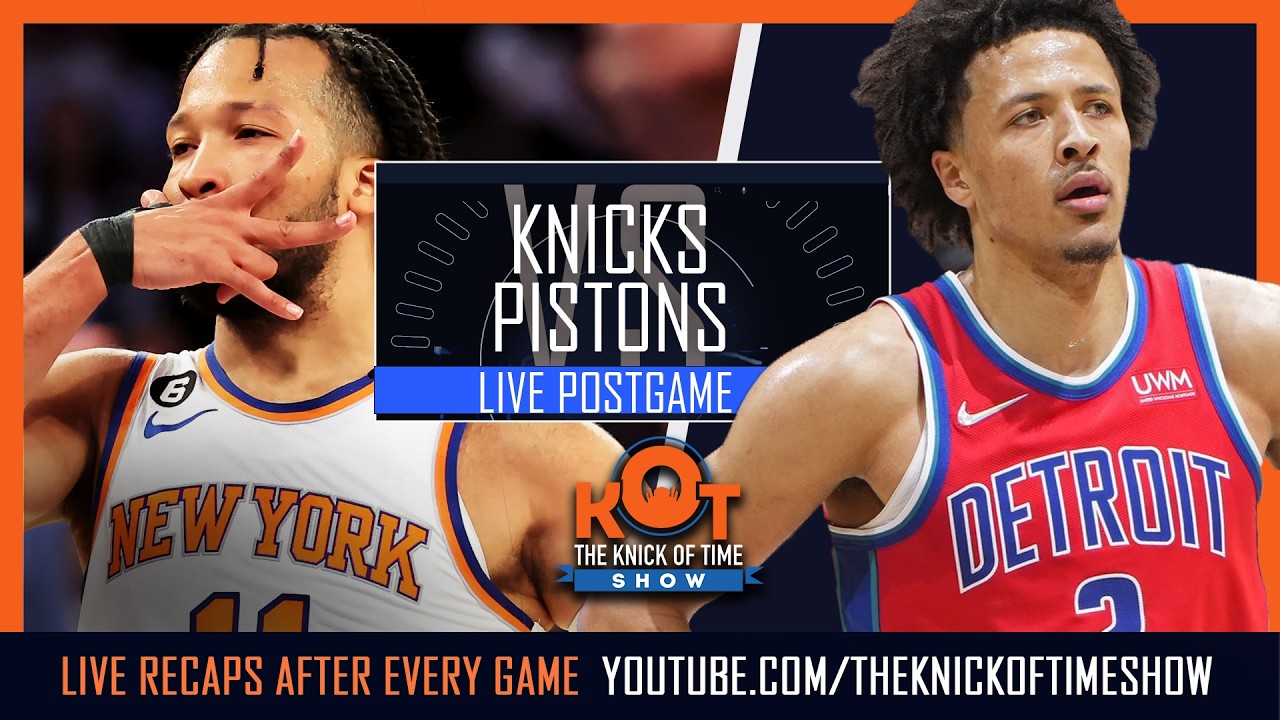 Knicks Vs Pistons Live Postgame Show